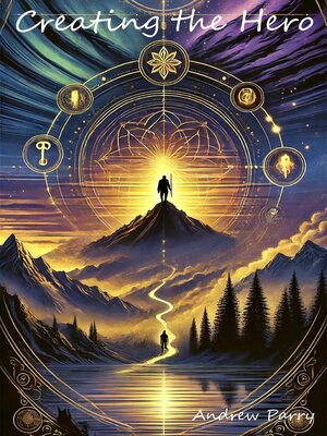 cover image of Creating the Hero